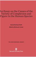 Essay on the Causes of the Variety of Complexion and Figure in the Human Species