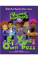 Be Your Own Boss