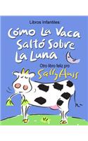Como La Vaca Salto Sobre La Luna