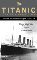 Titanic the Ship Magnificent Vol 2