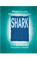 Shark: Photomanual and Dissection Guide