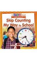 Skip Counting My Way to School