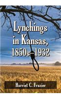 Lynchings in Kansas, 1850s-1932
