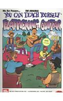 You Can Teach Yourself Flatpicking Guitar: (You Can Teach Yourself)