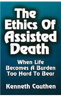 Ethics of Assisted Death