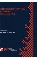 Telecommunication Network Intelligence: Ifip Tc6/Wg6.7 Sixth International Conference on Intelligence in Networks (Smartnet 2000), September 18-22, 2000, Vienna, Austria