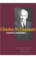 Charles W. Chesnutt: Essays and Speeches
