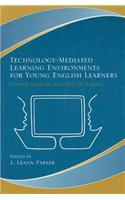 Technology-Mediated Learning Environments for Young English Learners