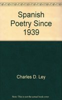 Spanish Poetry Since 1939