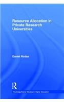 Resource Allocation in Private Research Universities