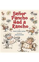 Senor Pancho Had a Rancho