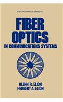 Fiber Optics in Communications Systems