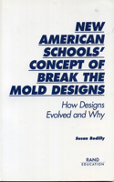 New American Schools' Concept of Break the Mold Designs