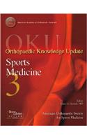 Orthopaedic Knowledge Update: Sports Medicine 3 (Orthopedic Knowledge Update)