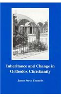 Inheritance and Change in Orthodox Christianity