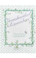 Grandmother Remembers