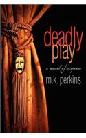 Deadly Play