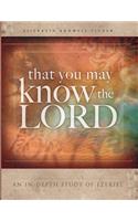 That You May Know the Lord