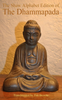 Shaw Alphabet Edition of the Dhammapada