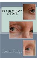 Four Views of Me