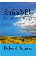 Survivalist to Thrivalist