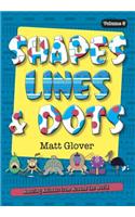 Shapes, Lines and Dots