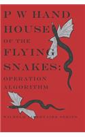 House of the Flying Snakes