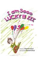 I Am Sooo Lucky!!! III