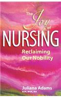 The Joy of Nursing Reclaiming Our Nobility
