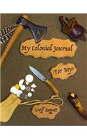 My Colonial Journal For Boys