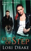 Out of Step: Volume 2 (Grant Wolves)