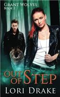 Out of Step: Volume 2 (Grant Wolves)