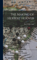 Making of Herbert Hoover