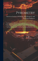 Pyrometry; the Papers and Discussion of a Symposium on Pyrometry Held by the American Institute of Mining and Metallurgical Engineers at its Chicago Meeting, September, 1919, in Cooperation With the National Research Council and the National Bureau