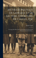 Méthode Pratique De Langage Et De Lecture, D'écriture, De Calcul, Etc