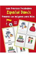 Guia Practica Vocabulario Español Danés Primaria con Imágenes para Niños