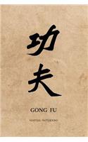 Martial Notebooks GONG FU