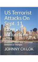 US Terrorist Attacks On Sept. 11 How Influences