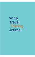 Wine Travel Pairing Journal