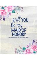 Will You Be My Maid of Honor? Here is Your Planner