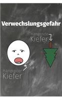 Verwechslungsgefahr Hängende Kiefer Hängender Kiefer: Liniertes DinA 5 Notizbuch für Lehrerinnen und Lehrer Notizheft für Pädagogen