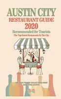 Austin City Restaurant Guide 2020: Top-Rated Restaurants in the City of Austin, Texas - Recommended For Visitors and Tourist, City Restaurant Guide 2020.