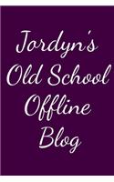 Jordyn's Old School Offline Blog