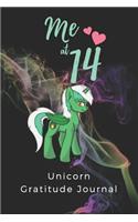 Me At 14 Unicorn Gratitude Journal