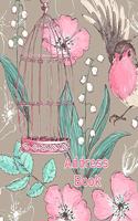 Address Book: Floral Bird Cover Birthday List & Holiday Cards List with an Alphabetical Index Name Address Cell Phone Email