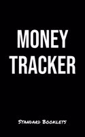 Money Tracker: A Standard Booklets softcover journal to tracker your daily expenses.