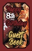 Happy 8th Birthday Guest Book: 8 Eighth Eight American Football Celebration Rugby Message Logbook for Visitors Family and Friends to Write in Comments & Best Wishes Gift Log (Grid