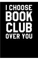 I Choose Book Club Over You