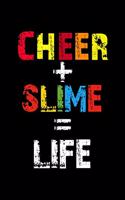 Cheer + Slime = Life: Notebook 120 Pages Journal 6x9 Blank Line