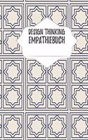 Design Thinking Empathiebuch: großes Notizbuch für Interviews im Design Thinking Prozess - für den iterativen und agilen Prozess in der Unternehmensentwicklung im DesignThinking 